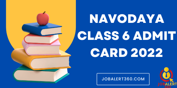 Navodaya Class 6 Admit Card 2022