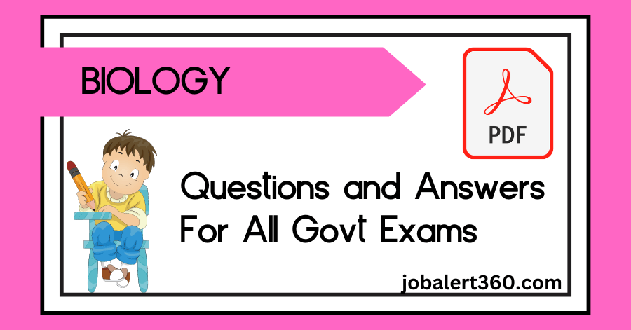Biology Questions for All Govt Exams
