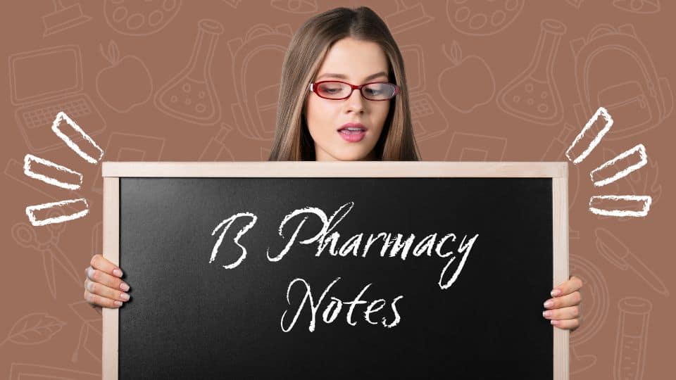 B Pharmacy Notes