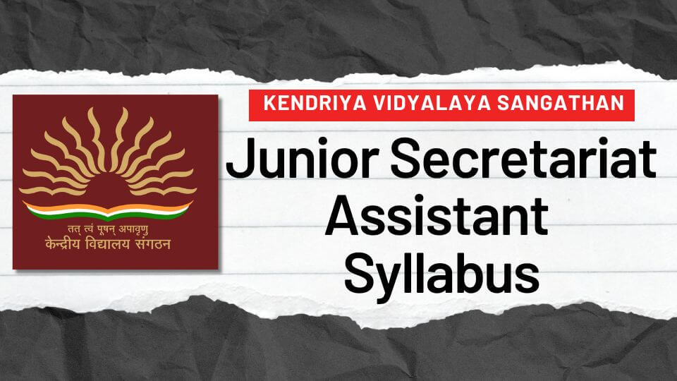 KVS Junior Secretariat Assistant Syllabus