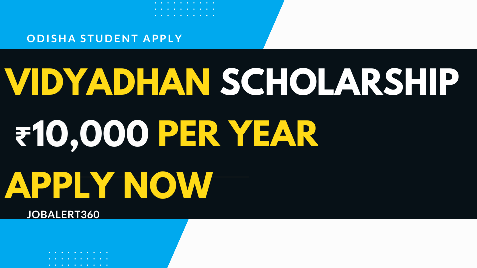 Vidyadhan Scholarship Odisha