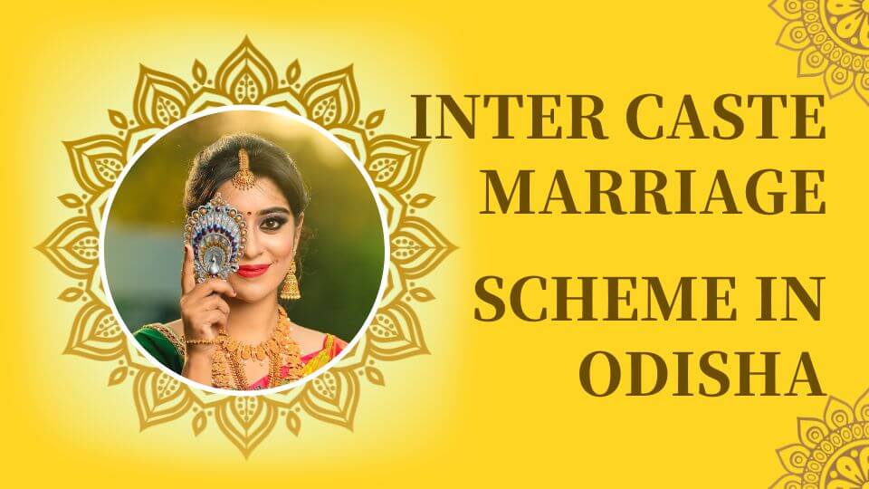 Inter Caste Marriage Scheme in Odisha