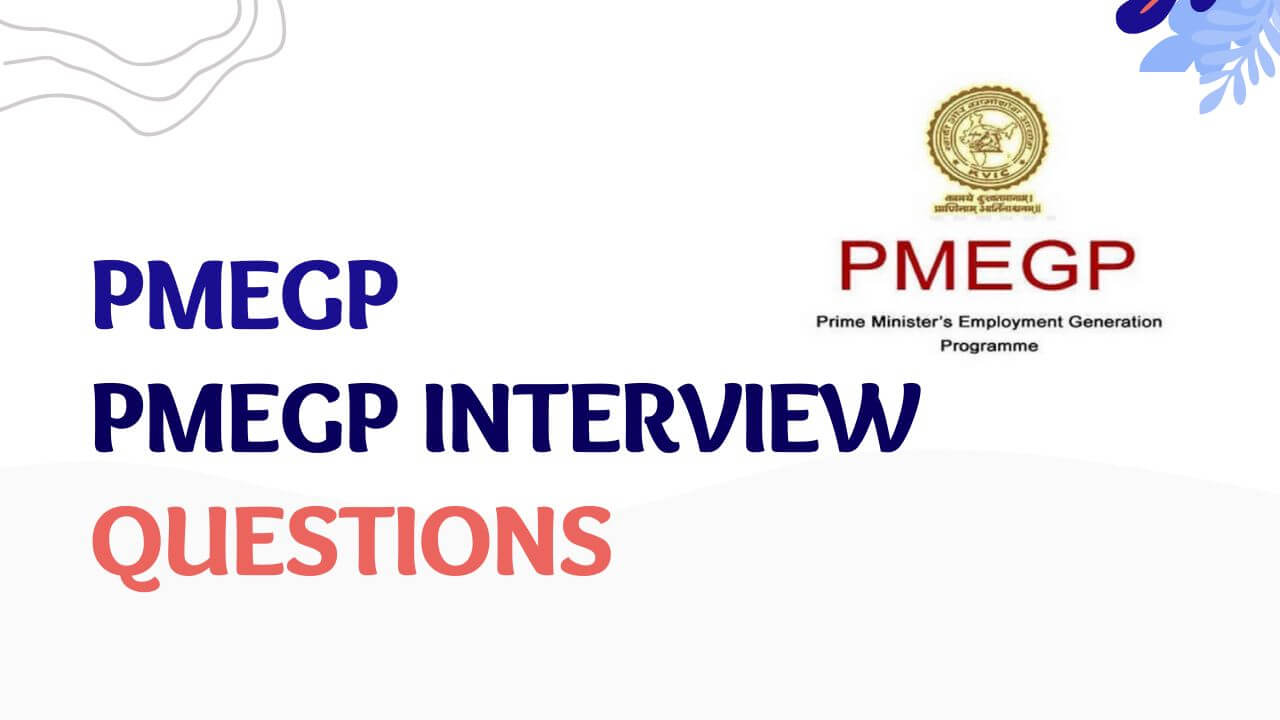 PMEGP Interview Questions