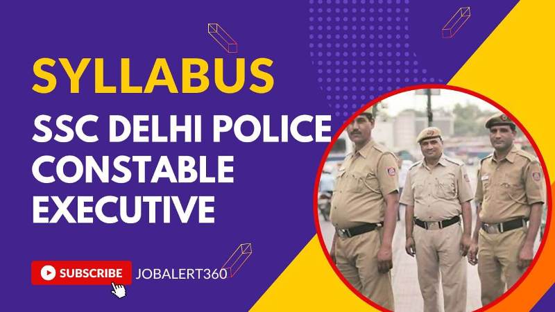 SSC Delhi Police Constable Executive Syllabus