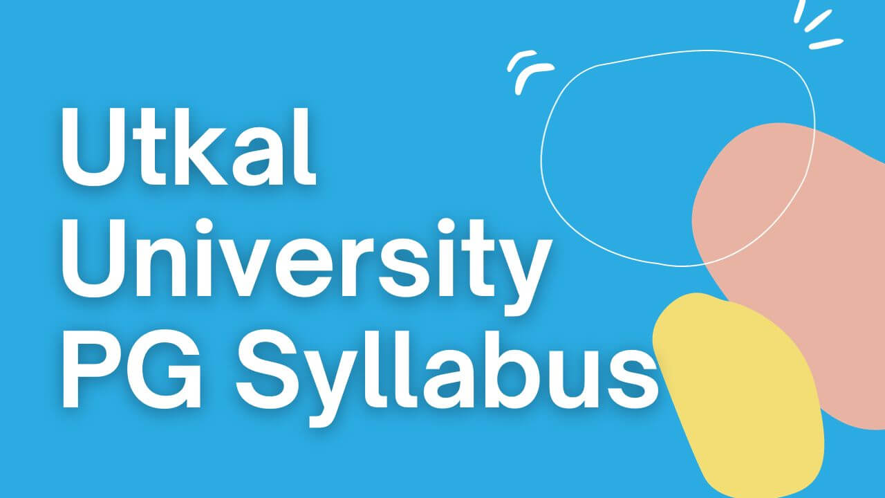 Utkal University PG Syllabus