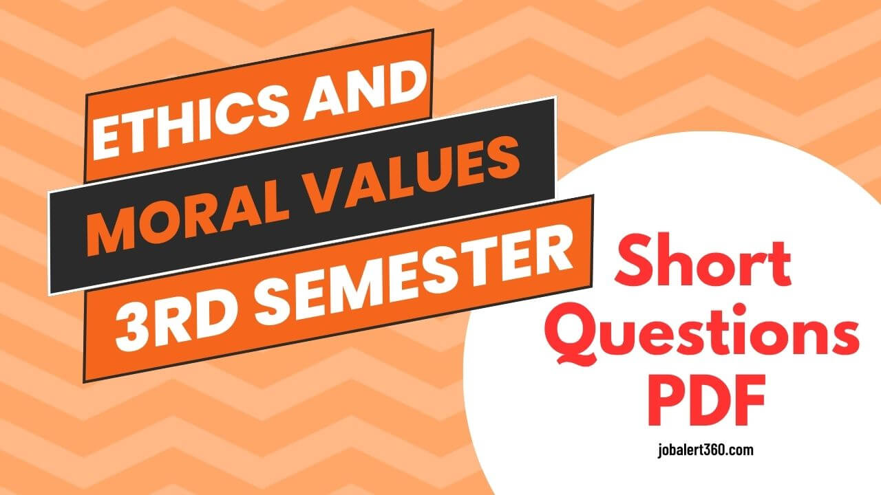 Ethics and Moral Values 3rd Semester Short Questions