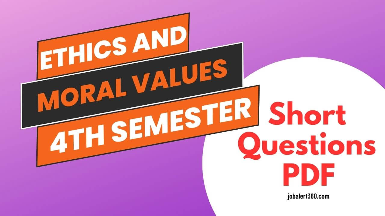 Ethics and Moral Values 4th Semester Short Questions Answers