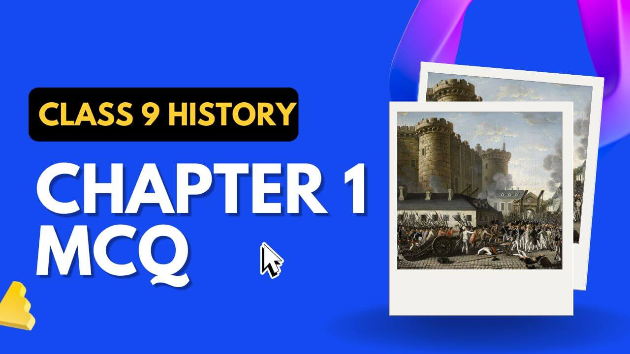 Class 9 History Chapter 1 MCQ