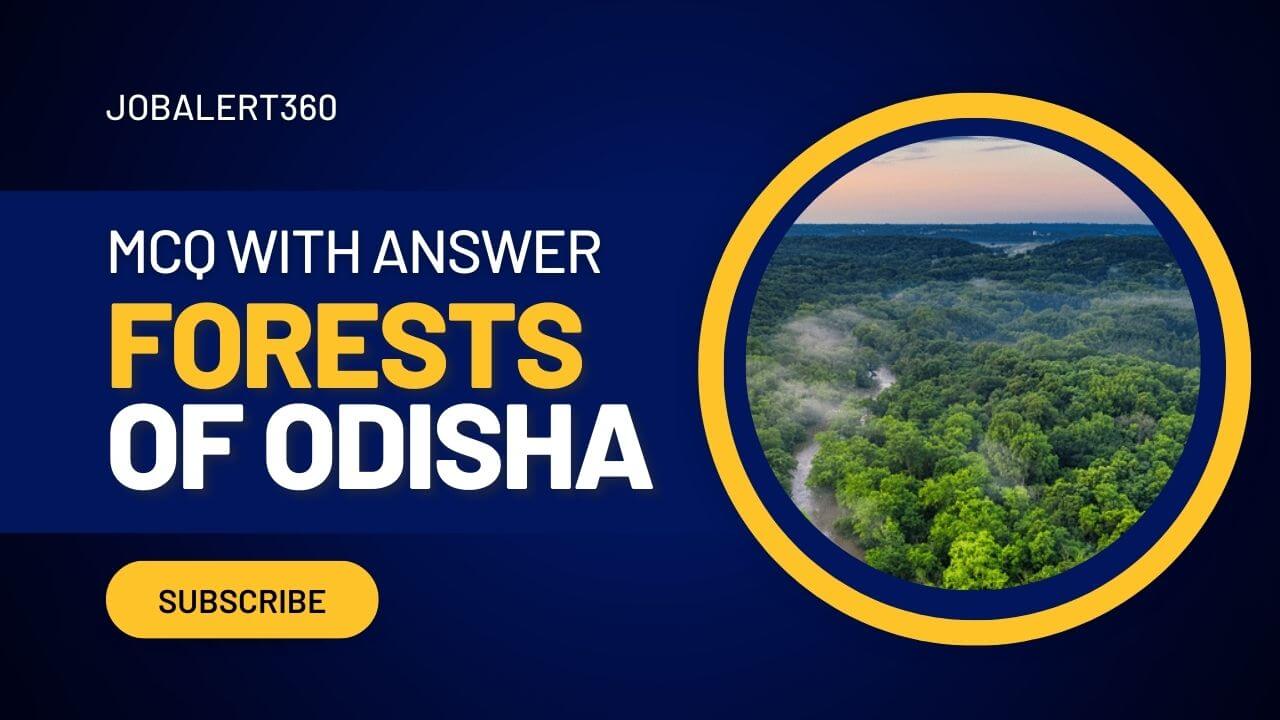 Forests of Odisha MCQ