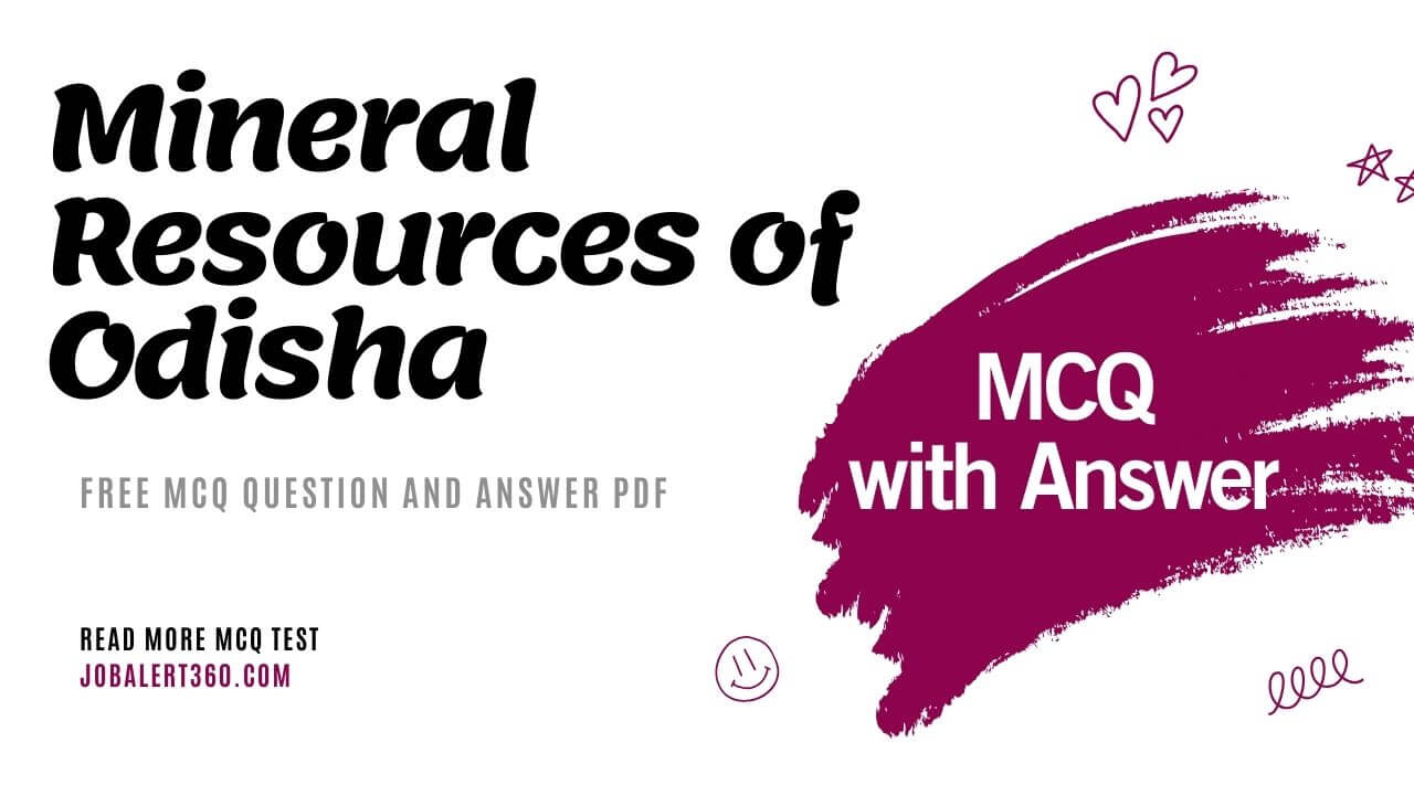 Mineral Resources of Odisha MCQ